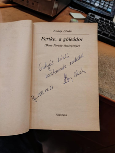 Zsiday István - Ferike, a góleádor (Bene Ferenc életregénye)