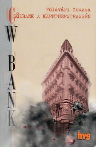 F�ldv�ri Zsuzsa - Cs�dbank a Karntnerstrass�n