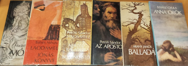 Juhsz Gyula, Arany Jnos, Babits Mihly, Madch Imre Petfi Sndor - 6 db "A Nagy Klasszikusok": Anna rk; Arany Jnos balladi; Az apostol; Jnos vitz/A helysg kalapcsa/Bolond Istk; Laodameia/Jns knyve; Mzes