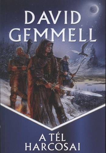 David Gemmell - A tl harcosai