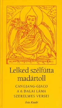 a dalai l�ma Cangjang-gjaco - Lelked sz�lf�tta mad�rtoll