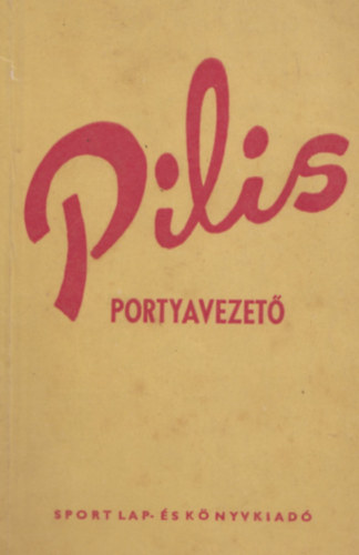 Mezei Ivn - Pilis portyavezet