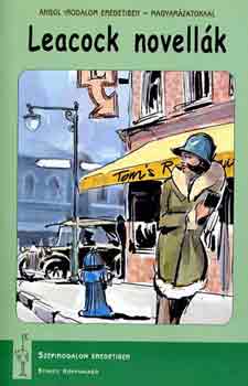 Stephen Leacock - Leacock novellák - Olvassa eredetiben