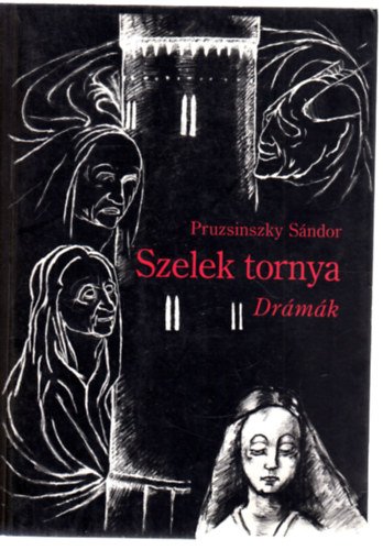 Pruzsinszky Sándor - Szelek tornya