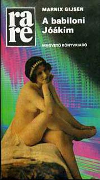 M. Gijsen - A babiloni J��k�m (rare - Rak�ta Reg�nyt�r)