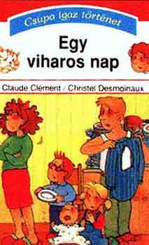 Cl�ment-Desmoinaux - Egy viharos nap