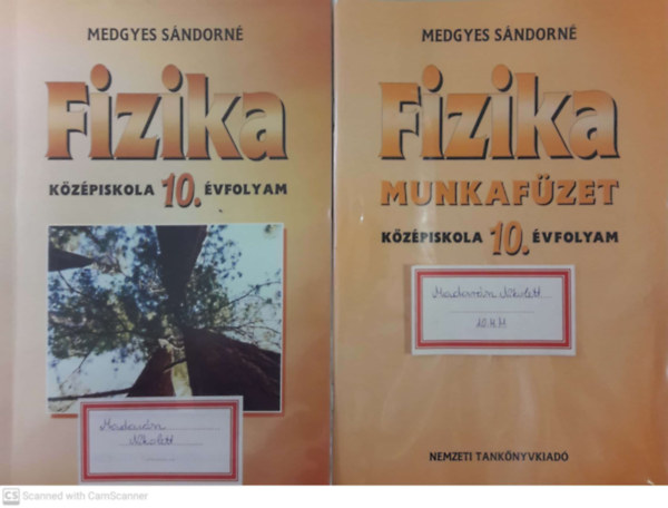 Medgyes S�ndorn� - Fizika 10. a k�z�piskol�k sz�m�ra Tank�nyv + Munkaf�zet