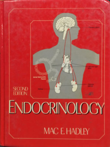 Mac E. Hadley - Endocrinology (Endokrinol�gia - angol nyelv�)