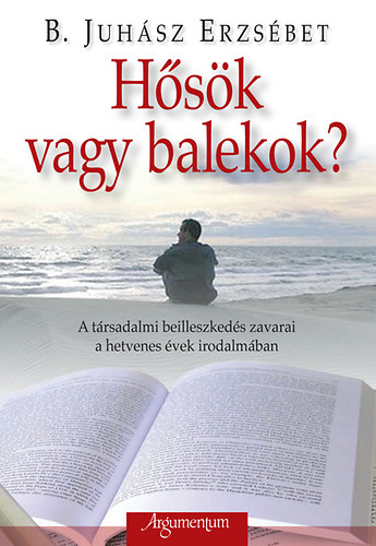 B. Juhsz Erzsbet - Hsk vagy balekok?