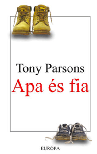 Tony Parsons - Apa �s fia