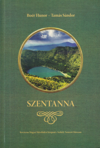 Bo�r Hunor - Tam�s S�ndor - Szentanna