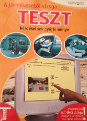 Ipolyi-Keller Imre - Autvezetk tanknyve "B" kategris + A jrmvezeti vizsga teszt krdseinek gyjtemnye