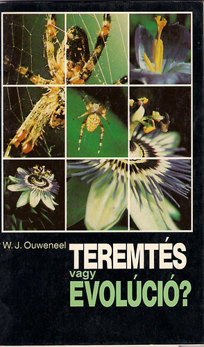 W. J. Ouweneel - Teremts vagy evolci?