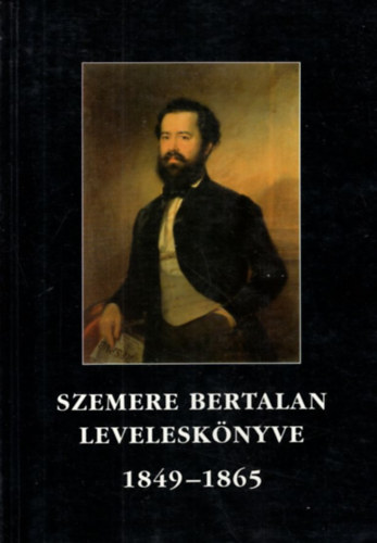 Szemere Bertalan levelesknyve 1849-1865