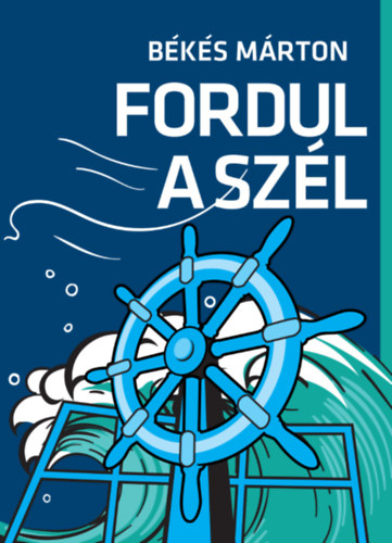 Bks Mrton - Fordul a szl
