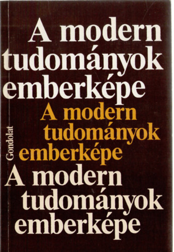Krzysztof  Michalski (szerk.) - A modern tudomnyok emberkpe