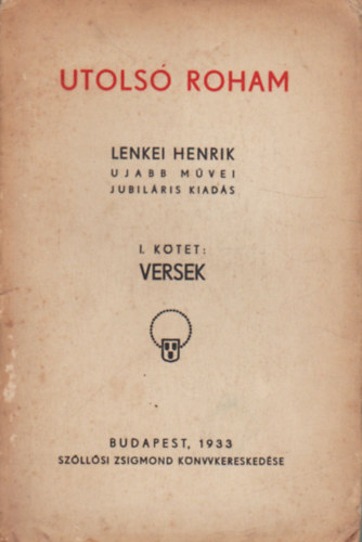 Lenkei Henrik - Utols roham-  Lenkei henrik ujabb mvei  II. ktet , drmk