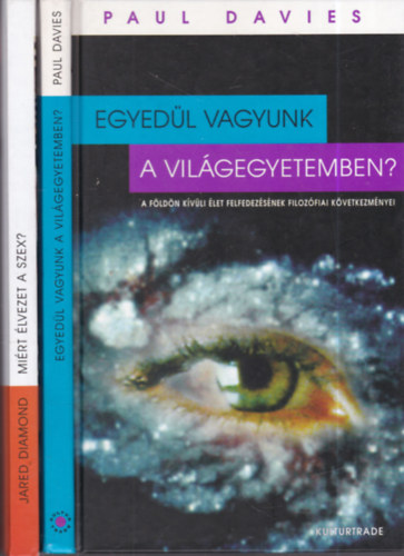 Jared Diamond Paul Davies - 2 db. term�szettudom�ny (Egyed�l vagyunk a vil�gegyetemben? + Mi�rt �lvezet a szex?)