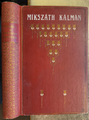 Mikszth Klmn - A szelistyei asszonyok-A szkevnyek-Apr kpek a vrmegyrl