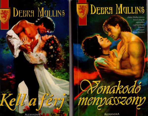 Debra Mullins - 2db Debra Mullins romantikus reg�ny - Vonakod� menyasszony + Kell a f�rj