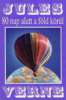 Verne Gyula - 80 nap alatt a Fld krl