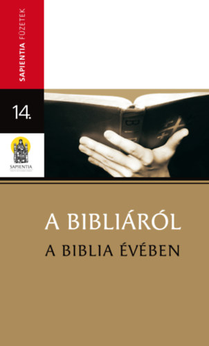 A Bibliáról, a Biblia Évében