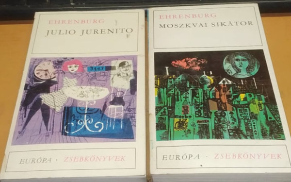 Ilja Grigorjevics Ehrenburg - Julio Jurenito + Moszkvai sik�tor (2 k�tet)