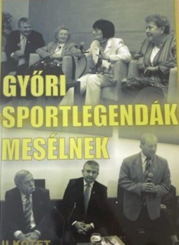 Gyri sportlegendk meslnek II.