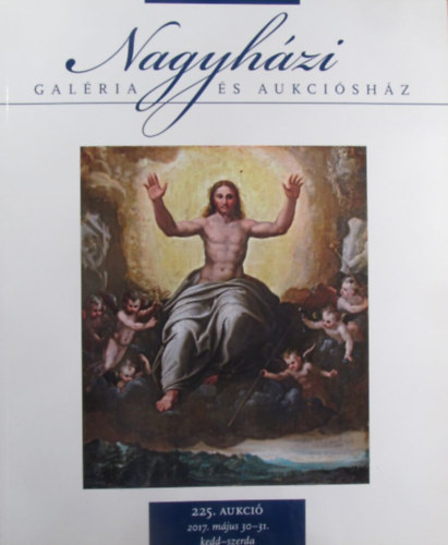 Nagyhzi Galria s Aukcishz 225. aukci 2017. mjus 30-31.