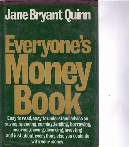 Jane Bryant Quinn - Everyone's Money Book