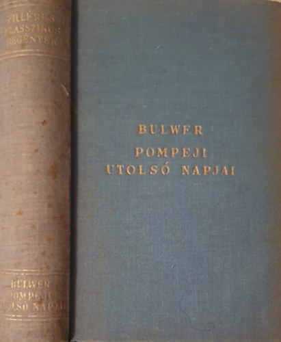 Edward Bulwer-Lytton - Pompeji utols napjai