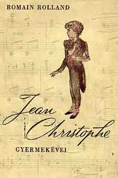 Romain Rolland - Jean Christophe gyermek�vei