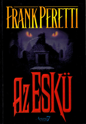 Frank Peretti - Az esk�