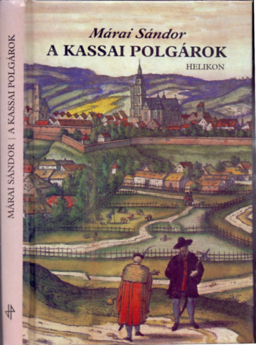 M�rai S�ndor - A kassai polg�rok (Dr�ma h�rom felvon�sban, hat k�pben)