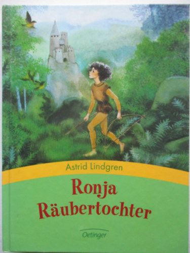 Astrid Lindgren - Ronja Rubertochter