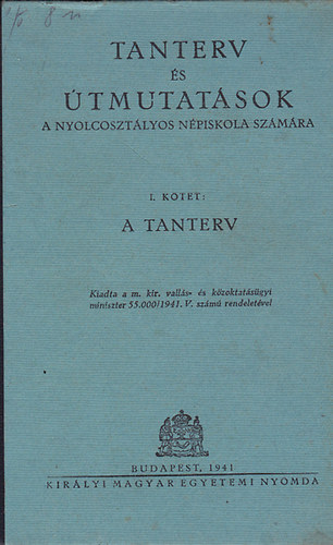 Tanterv s tmutatsok a nyolcosztlyos npiskola szmra I.