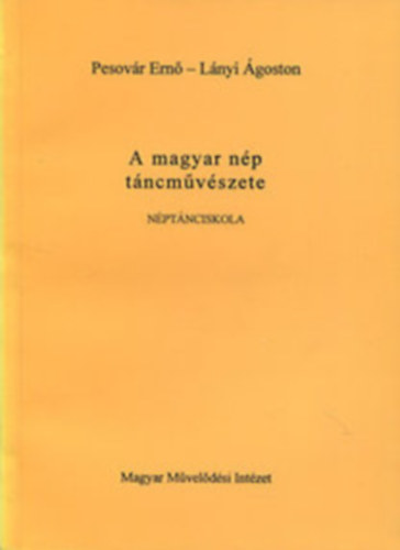 Lnyi goston; Dr. Pesovr Ern - A magyar np tncmvszete