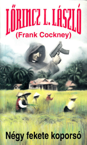 Lrincz L. Lszl - Ngy fekete kopors (Frank Cockney)
