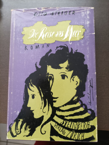 Otto Steiger - Die reise ans mee