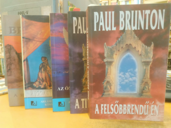 Paul Brunton - 5 db Paul Brunton: A felsőbbrendű én; A Himalája titkai; A jóga titkos tanításai; A titkos ösvény; Az önvaló bölcsessége