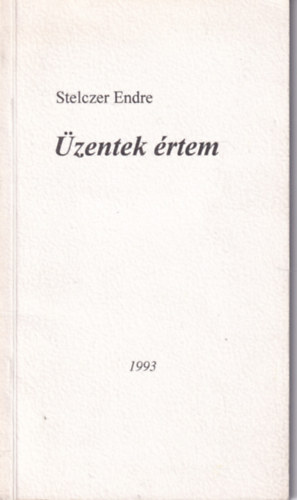Stelczer Endre - �zentek �rtem