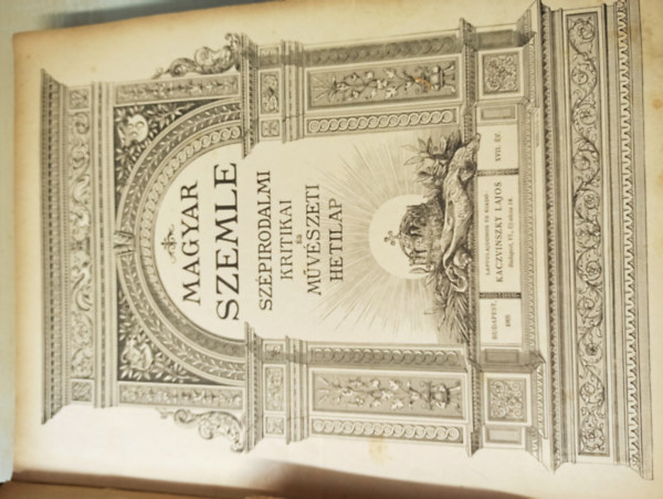Kaczvinszky Lajos  (kiad�) - Magyar szemle 1905. XVII. �vfolyam