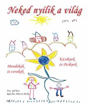G�l �va - Neked ny�lik a vil�g