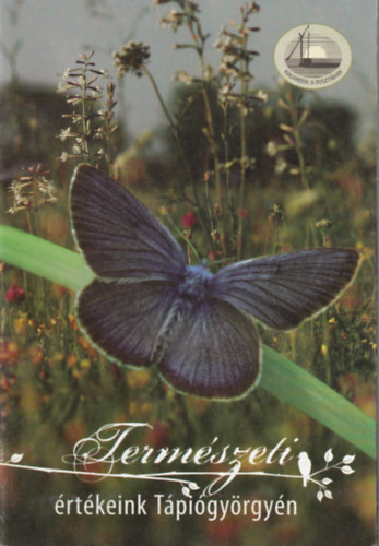 Term�szeti �rt�keink T�pi�gy�rgy�n.