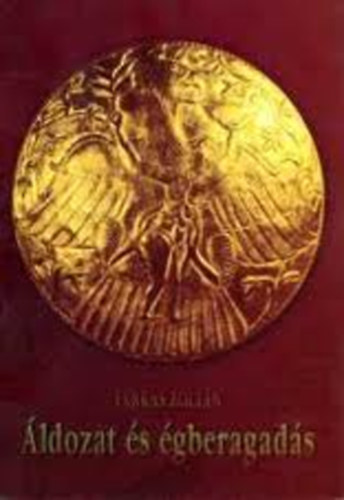 Farkas Zolt�n - �ldozat �s �gberagad�s