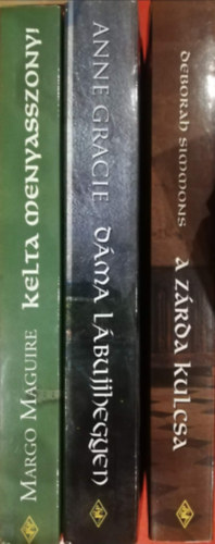 Arany Széphistória 3 kötet Deborah Simmons: A zárda kulcsa Anne Gracie: Dáma lábujjhegyen Margo Maguire: Kelta menyasszony!