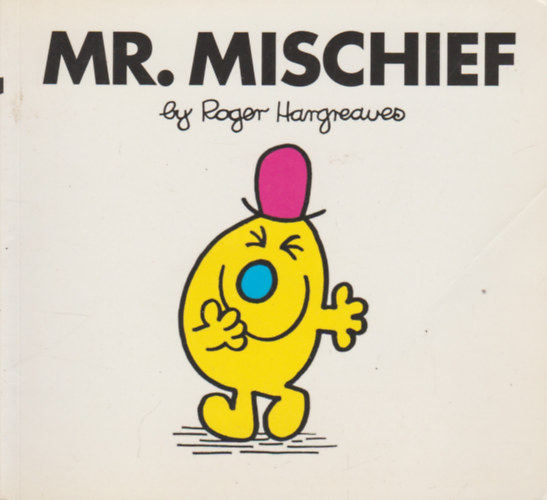 Roger Hargreaves - Mr. Mischief