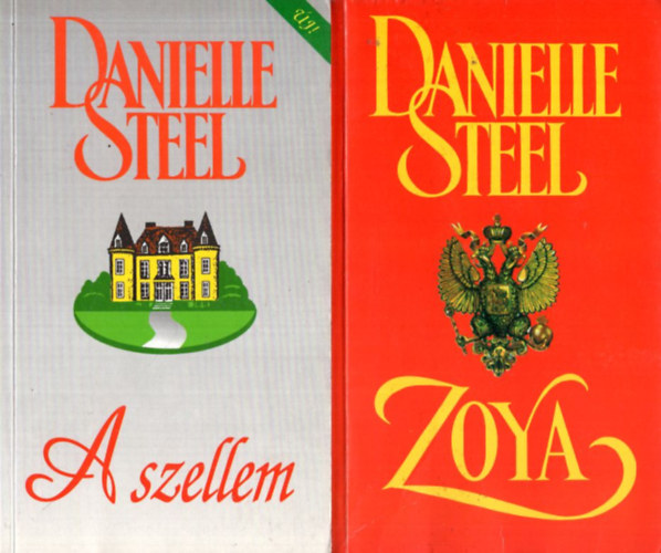 Danielle Steel - 5 db Danielle Steel reg�ny: A szellem, Zoya, Kalandv�gy, �jra j�n s szerelem, Hossz� az �t haz�ig