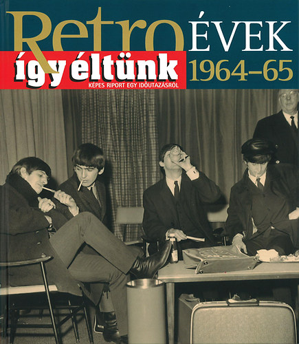 Szky Jnos - Retrovek 1964-65 - gy ltnk - Kpes riport egy idutazsrl