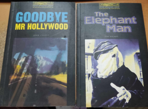 John Escott, Tim Vicary - 2 db Oxford Bookworms Library 1: Goodbye, Mr Hollywood + The Elephant Man